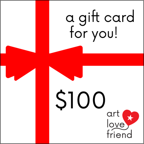 Art Love Friend $100 Gift card image.