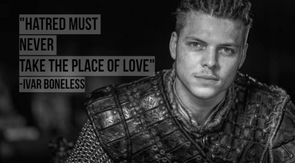 Ivar Boneless Quotes: You Can't Kill Me - BaviPower Blog