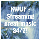 KWUF Radio - streaming great music 24/7!