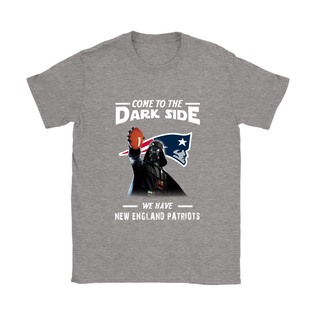 Come To The Dark Side We Have New England Patriots Shirts Women – Alottee