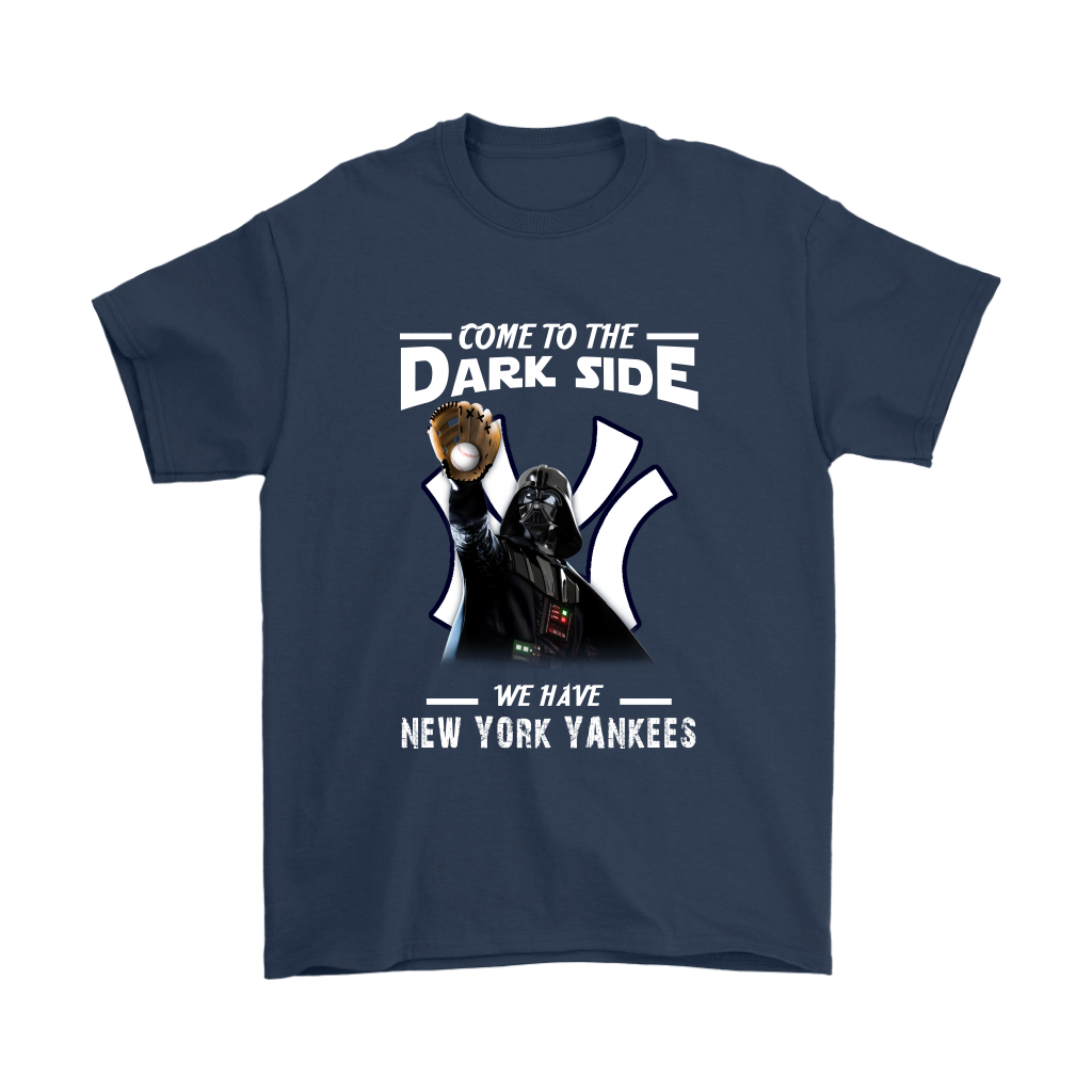 Come To The Dark Side We Have New York Yankees Shirts – Alottee