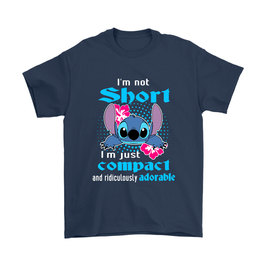 I'm Not Short I'm Just Compact Ridiculously Adorable Stitch Shirts