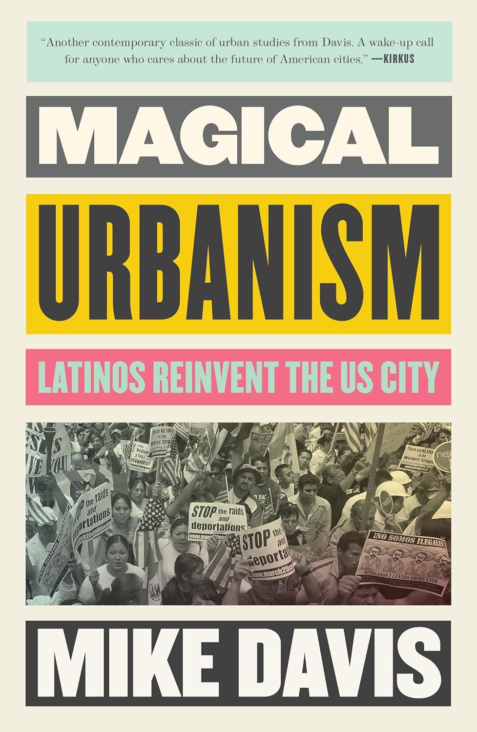 Magical Urbanism: Latinos Reinvent the U.S. City by Mike Davis
