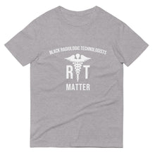 Load image into Gallery viewer, Black Radiologic Technologists Matter - Unisex Short-Sleeve T-Shirt
