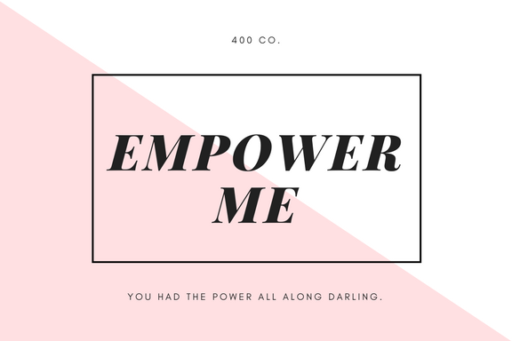 Empower Me Gift Card - 400 Co.