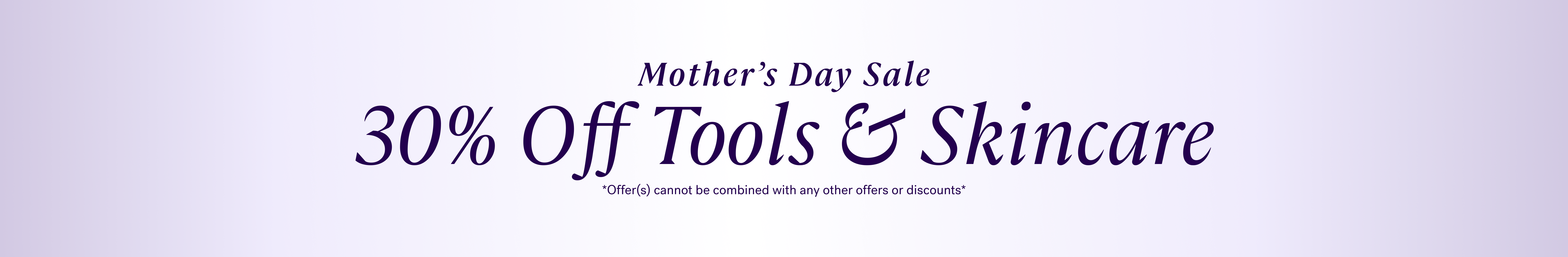 Banner for Mother's Day Sale advertising 30% off Tools & Skincare.