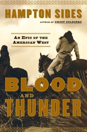Blood and Thunder - An Epic of the American West