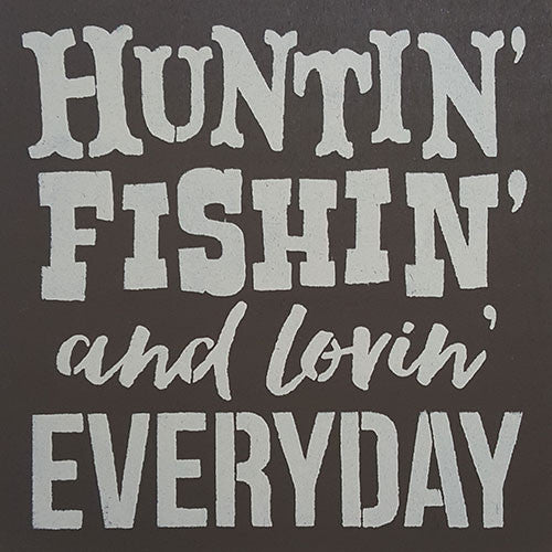 Free Free 283 Huntin Fishin And Lovin Everyday Svg SVG PNG EPS DXF File