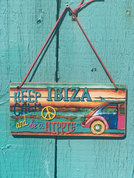 Keep Ibiza calm and be a happy hippy - home deco board