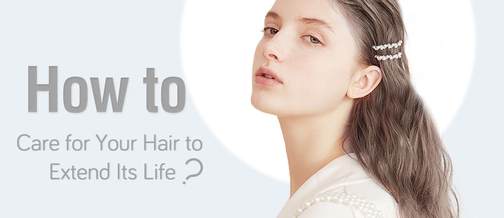 How to Care for Your Hair to Extend Its Life,sunny hair halo hair extensions,best halo hair extensions