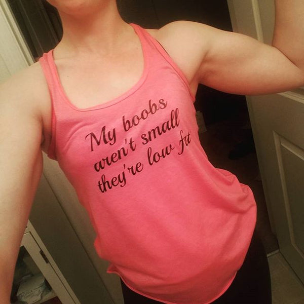 My Boobs Arent Small Theyre Low Fat Shirt Constantly Varied Gear 3358
