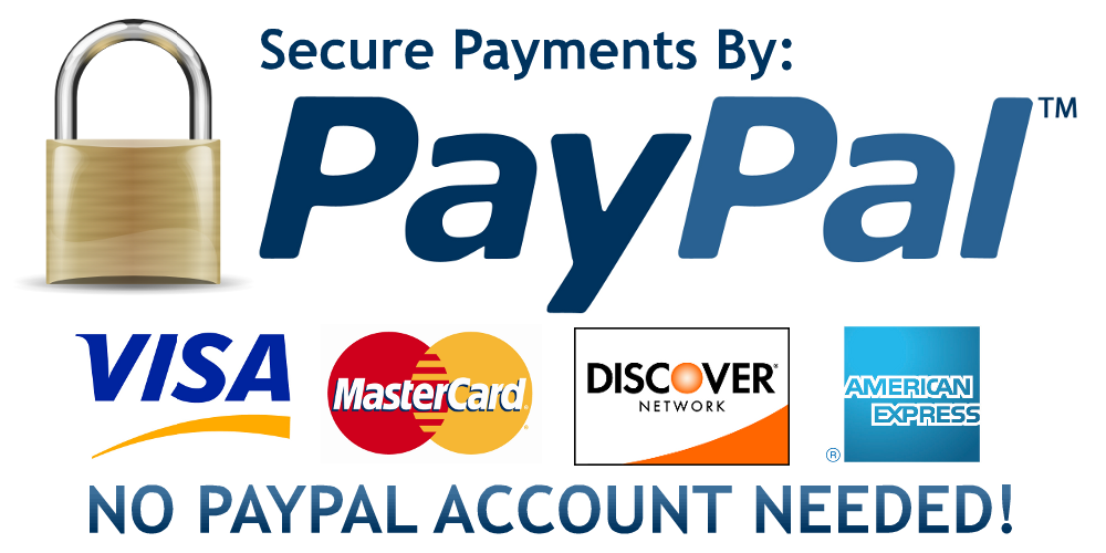 Secure Payments By: Paypal/VISA/MasterCard/Discover/AmericanExpress