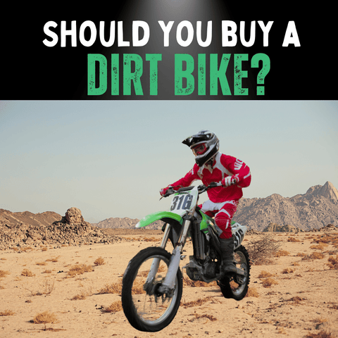 should-i-buy-a-dirt-bike