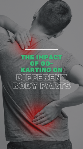 The Impact of Go-Karting on Different Body Parts