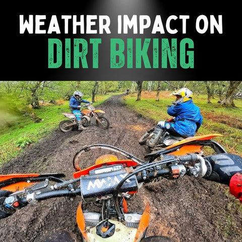 adapting to the weather on your dirt bike