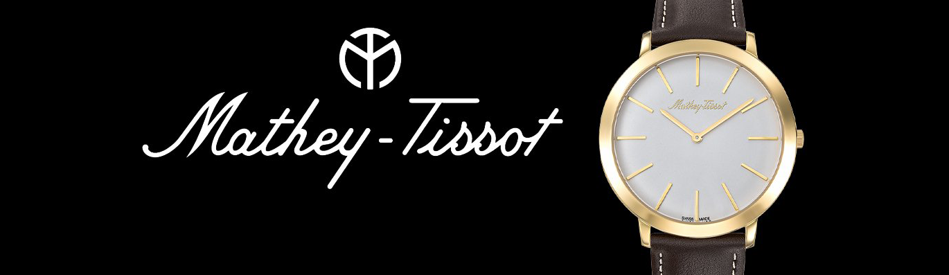Mathey-Tissot Collection Banner