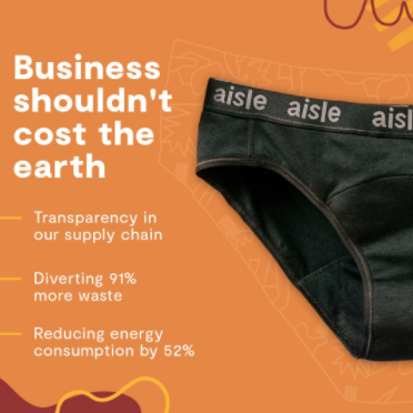 Aisle period underwear,  menstrual cups, and reusable pads help divert waste and reduce energy consumption.