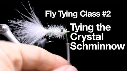 Fly Tying Class #2: The Schminnow