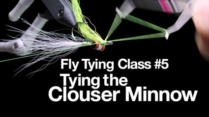 Fly Tying Class #5: The Clouser