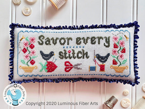 Savor Every Stitch Cross Stitch Pattern by Luminous Fiber Arts