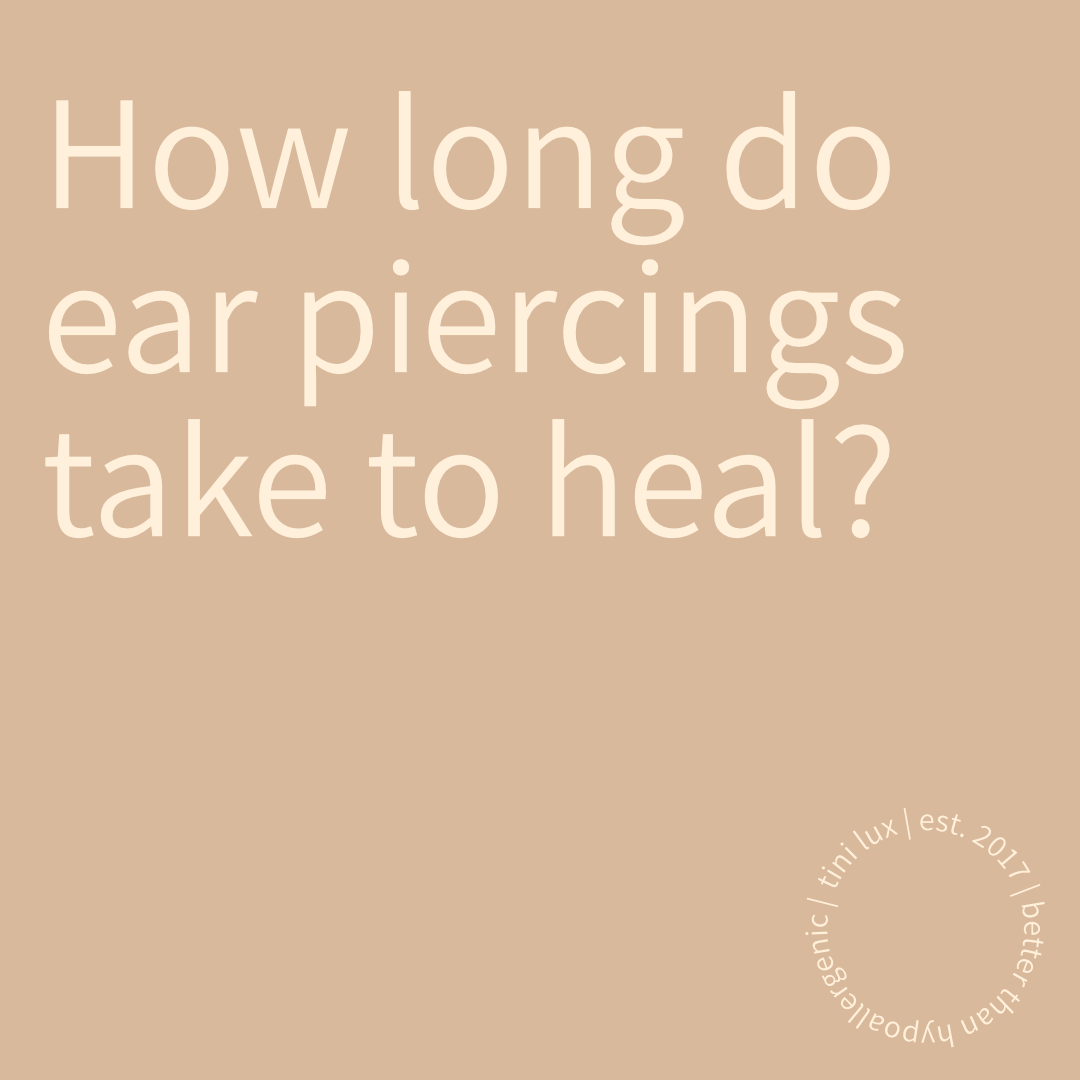 How Long Does an Ear Piercing Take to Heal? Expert Tips for Aftercare