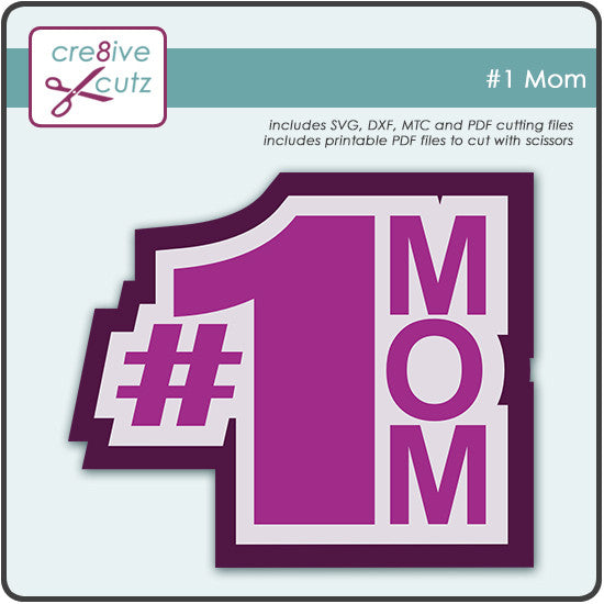 Download #1 Mom SVG Cutting File - Cre8ive Cutz