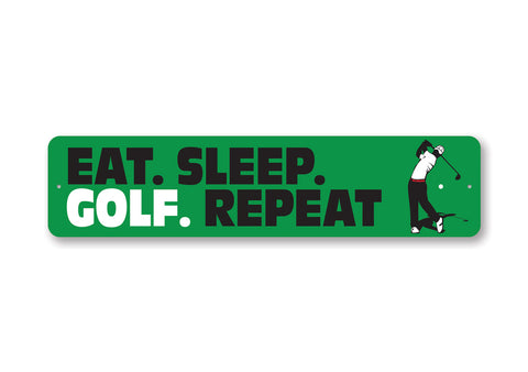 eat sleep golf sign