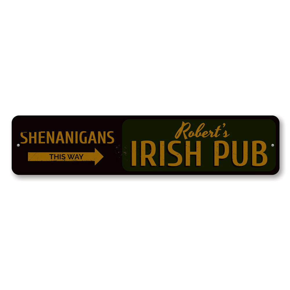 Shenanigans This Way Sign Aluminum Sign