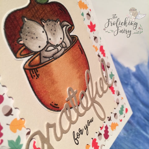 #thefrolickingfairy #neatandtangled #myfavoritenut #squirrellove #squirrels #acorn #grateful #copiccoloring #mftstamps #fall #thanksgiving