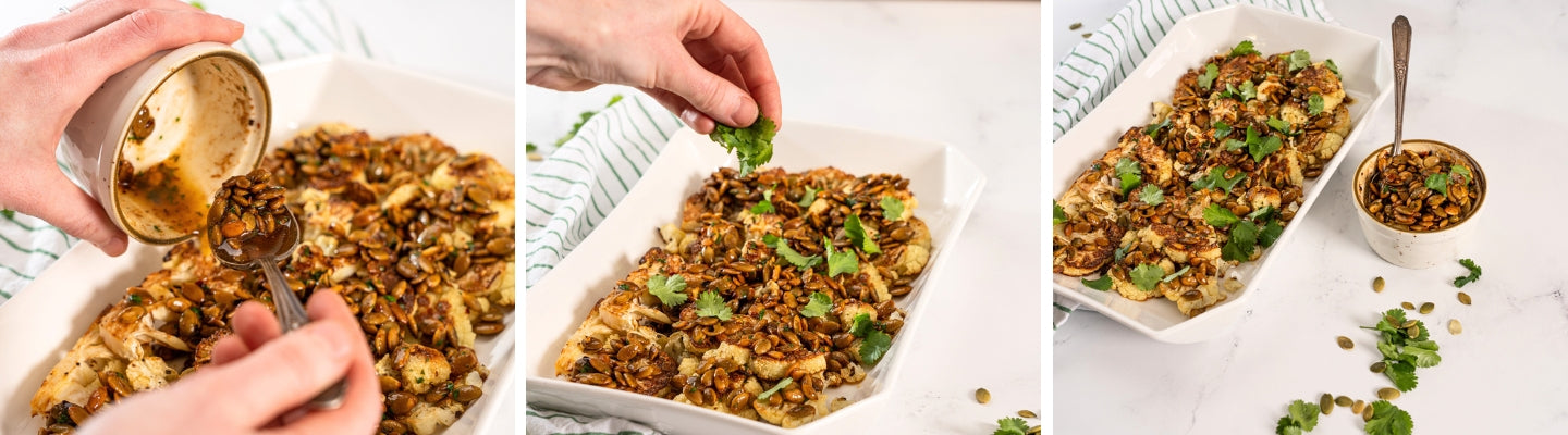 Arrange the roasted cauliflower on a platter, drizzle with brown butter pumpkin seeds, lastly, garnish with cilantro leaves.