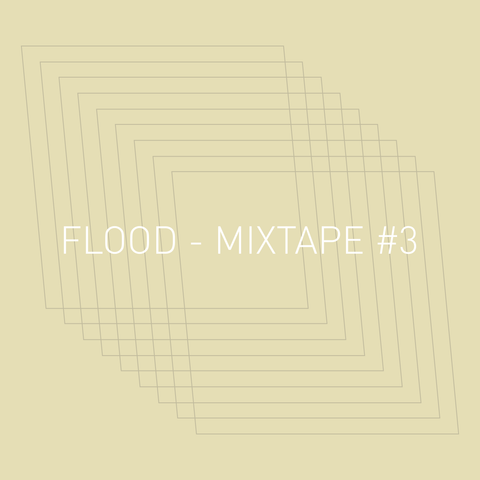 Flood - Mixtape #3