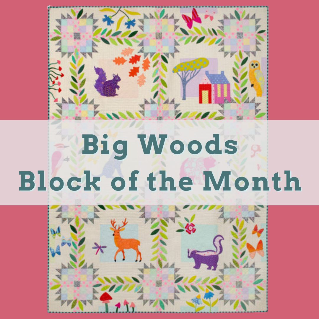 Unveiling the Big Woods: A Stitching Journey with Tula Pink and Sarah Fielke