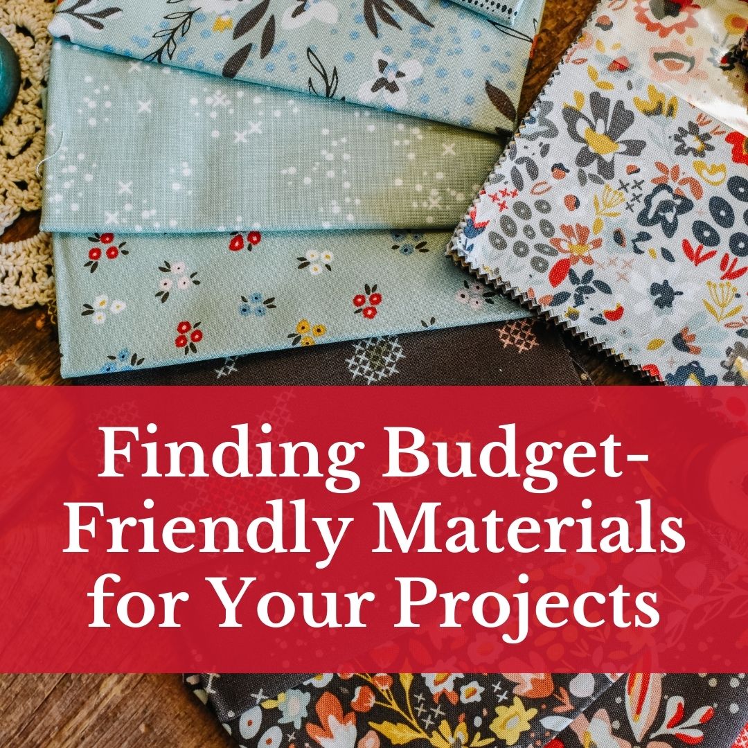Finding Budget-Friendly Materials for Your Projects