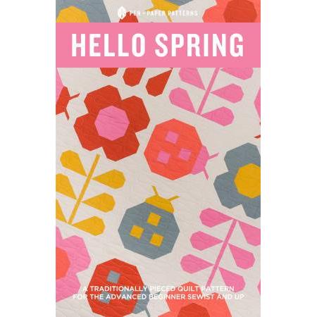 Hello Spring Quilt Pattern-Pen & Paper Patterns-My Favorite Quilt Store