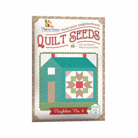 Lori Holt Quilt Seeds Pattern Home Town Neighbor No. 6