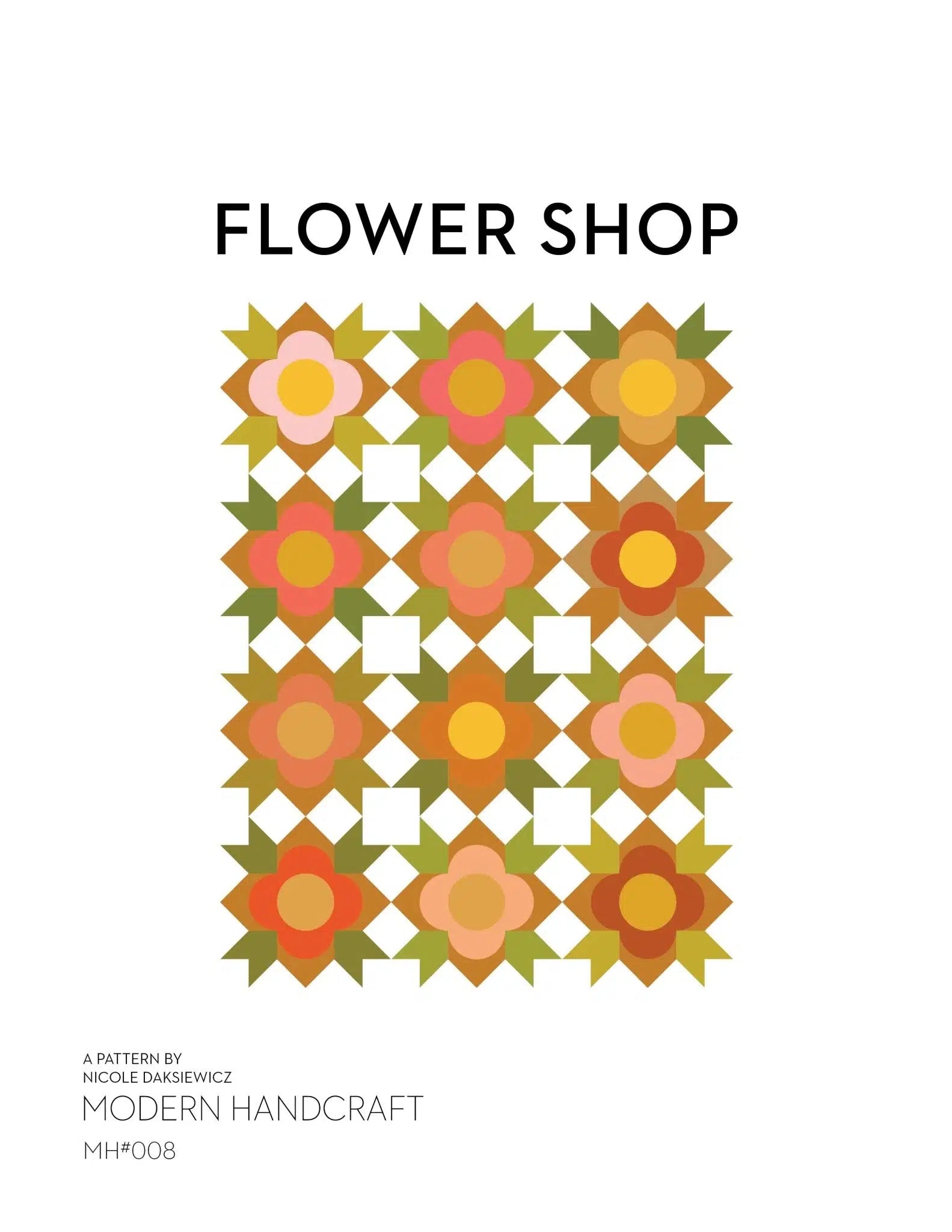 Modern Handcraft Flower Shop Pattern-Modern Handcraft-My Favorite Quilt Store