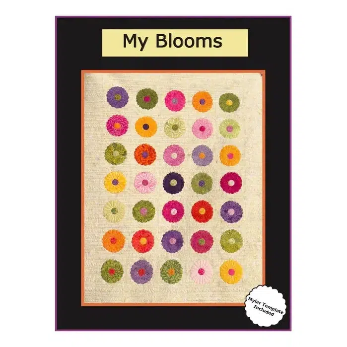 My Blooms Pattern + Mylar Template Quilt Pattern