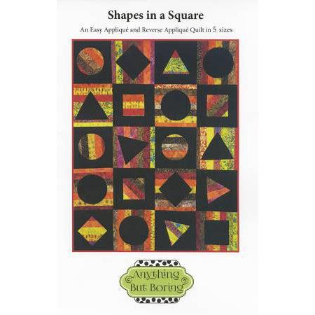 Shapes in a Square Quilt Pattern-Anything But Boring-My Favorite Quilt Store