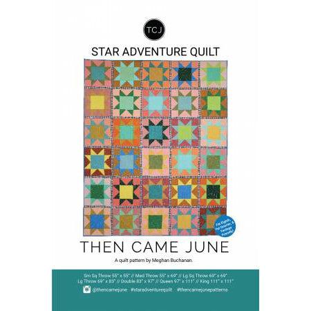 Star Adventure Quilt Pattern-Then Came June-My Favorite Quilt Store