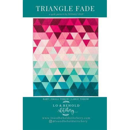 Triangle Fade Quilt Pattern-Lo & Behold Stitchery-My Favorite Quilt Store