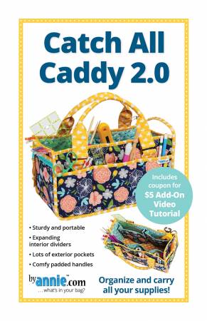 Catch All Caddy 2.0 Pattern-By Annie.com-My Favorite Quilt Store