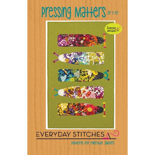 Pressing Matters Quilt Pattern-Everyday Stitches-My Favorite Quilt Store