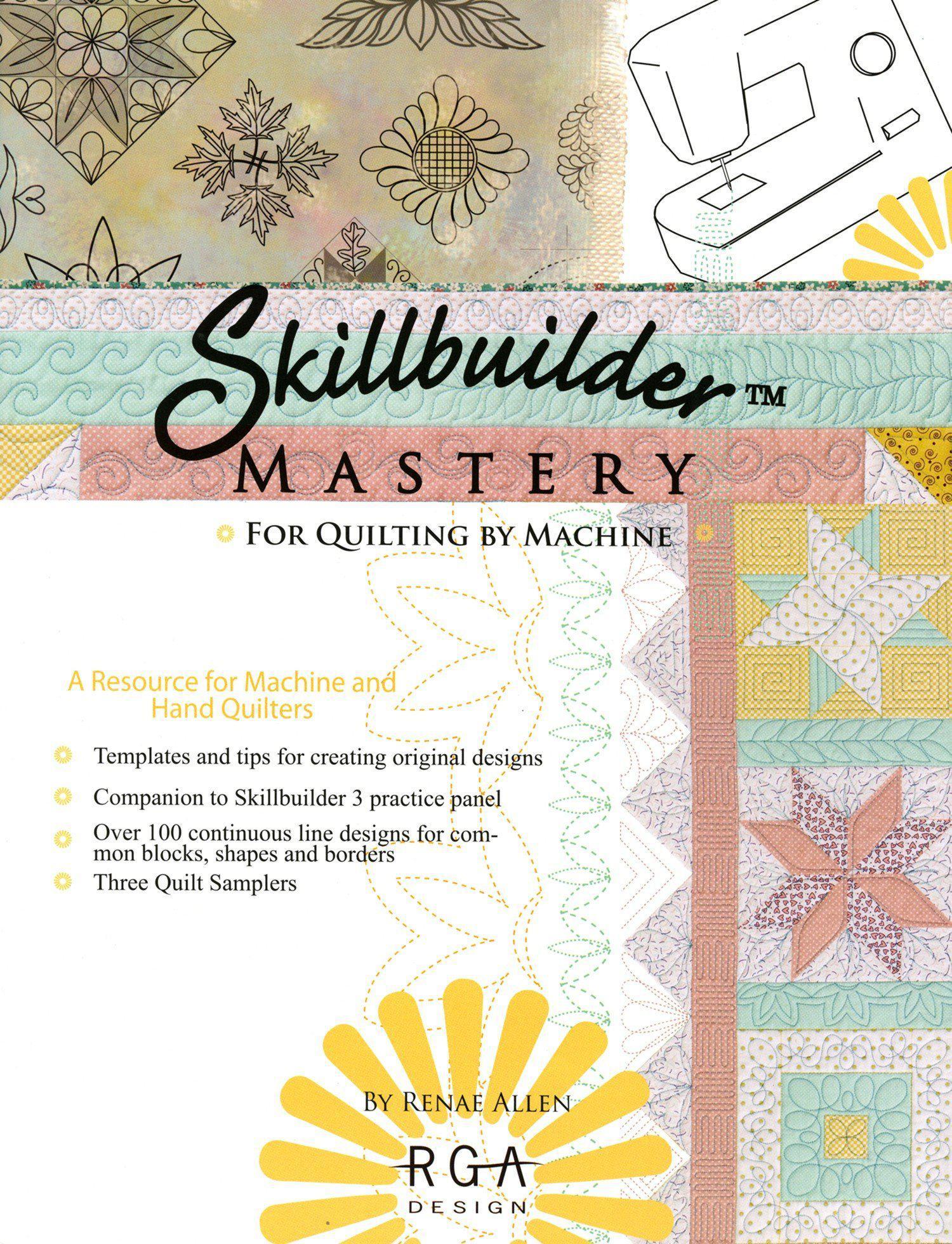 Skillbuilder Mastery - For Quilting by Machine Book-RGA Design-My Favorite Quilt Store