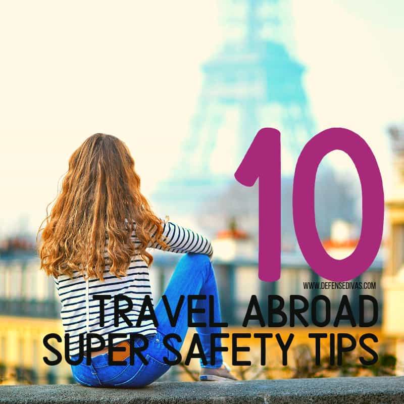 Safety Tips for Traveling Abroad