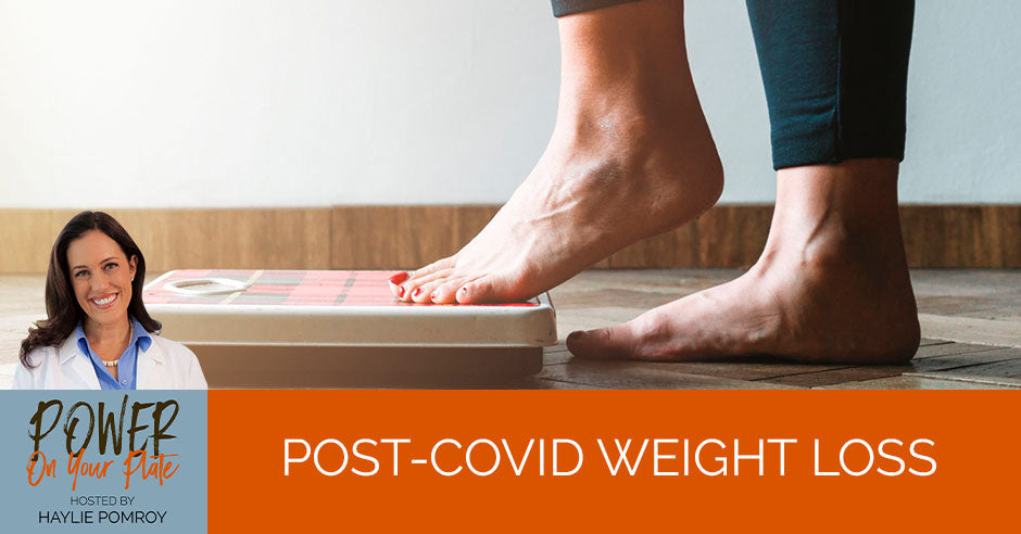 PYP 34 | Post-COVID Weight Loss