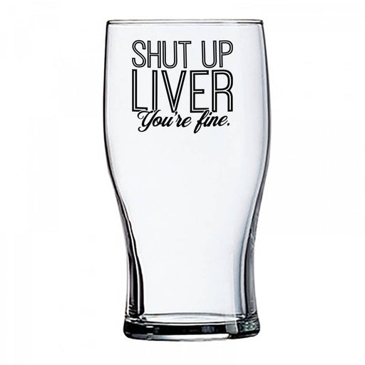 Shut Up Liver You're Fine - Funny Gift - Large 17oz Stemless Wine Glass -  Yahoo Shopping