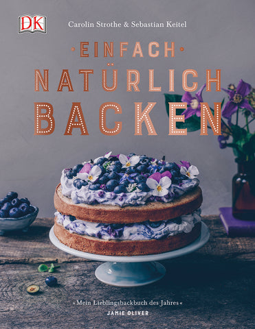 Back-Buch einfach, natürlich Backen