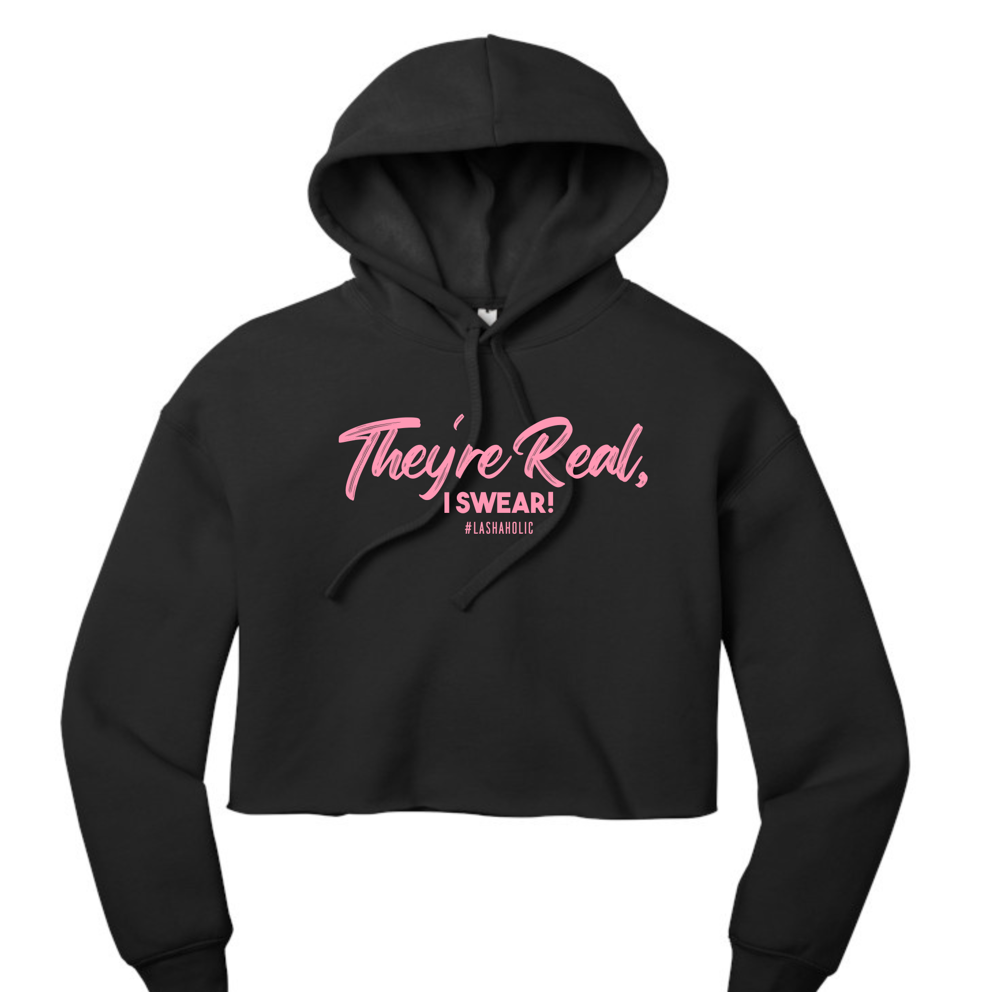 They're Real Hoodie - Lashaholic Lashes product image