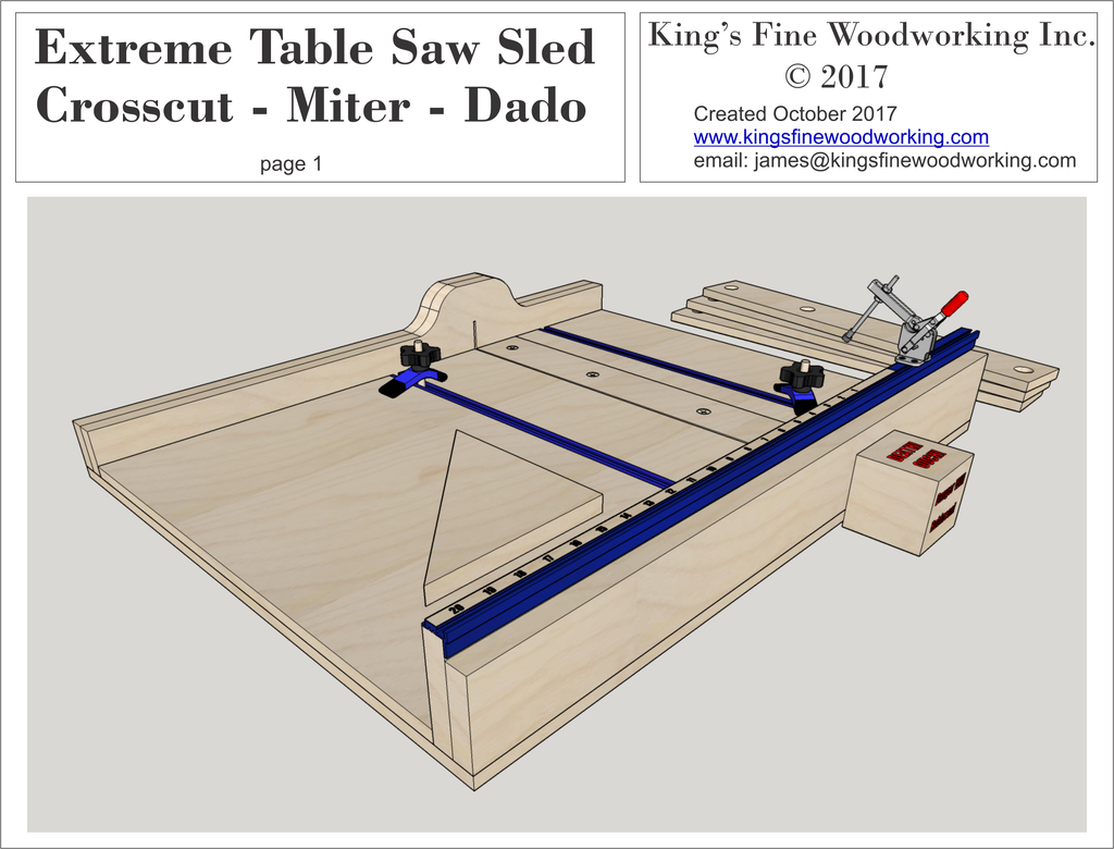 Plans For The Extreme Crosscut Miter Dado Table Saw Sled Kings Fine Woodworking Inc