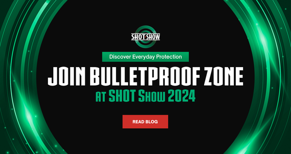 Discover Everyday Protection: Join Bulletproof Zone at SHOT Show 2024